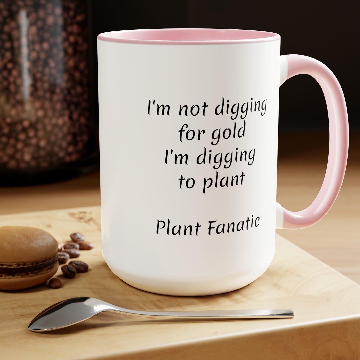 I'm not digging for gold i'm digging to plant custom Two-Tone Coffee Mugs, 15oz